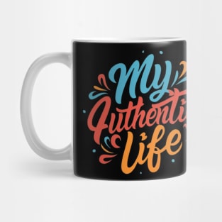 Live your truth! Mug